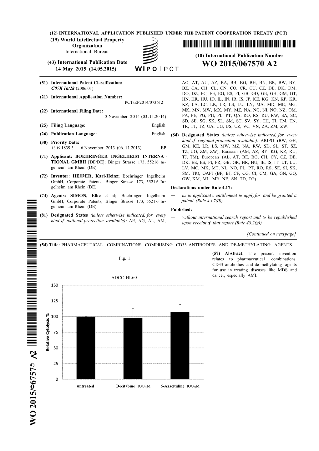 WO 2015/067570 A2 14 May 2015 (14.05.2015) P O P C T