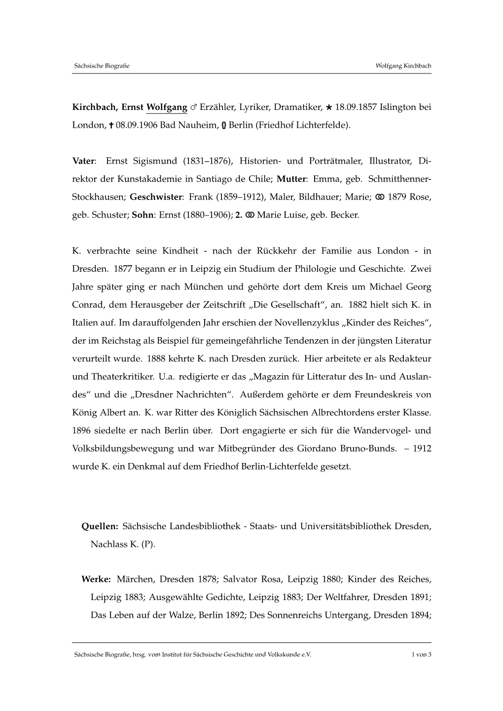 Kirchbach, Ernst Wolfgang Erzähler, Lyriker, Dramatiker, 18.09.1857 Islington Bei London, 08.09.1906 Bad Nauheim, Berlin (Friedhof Lichterfelde)