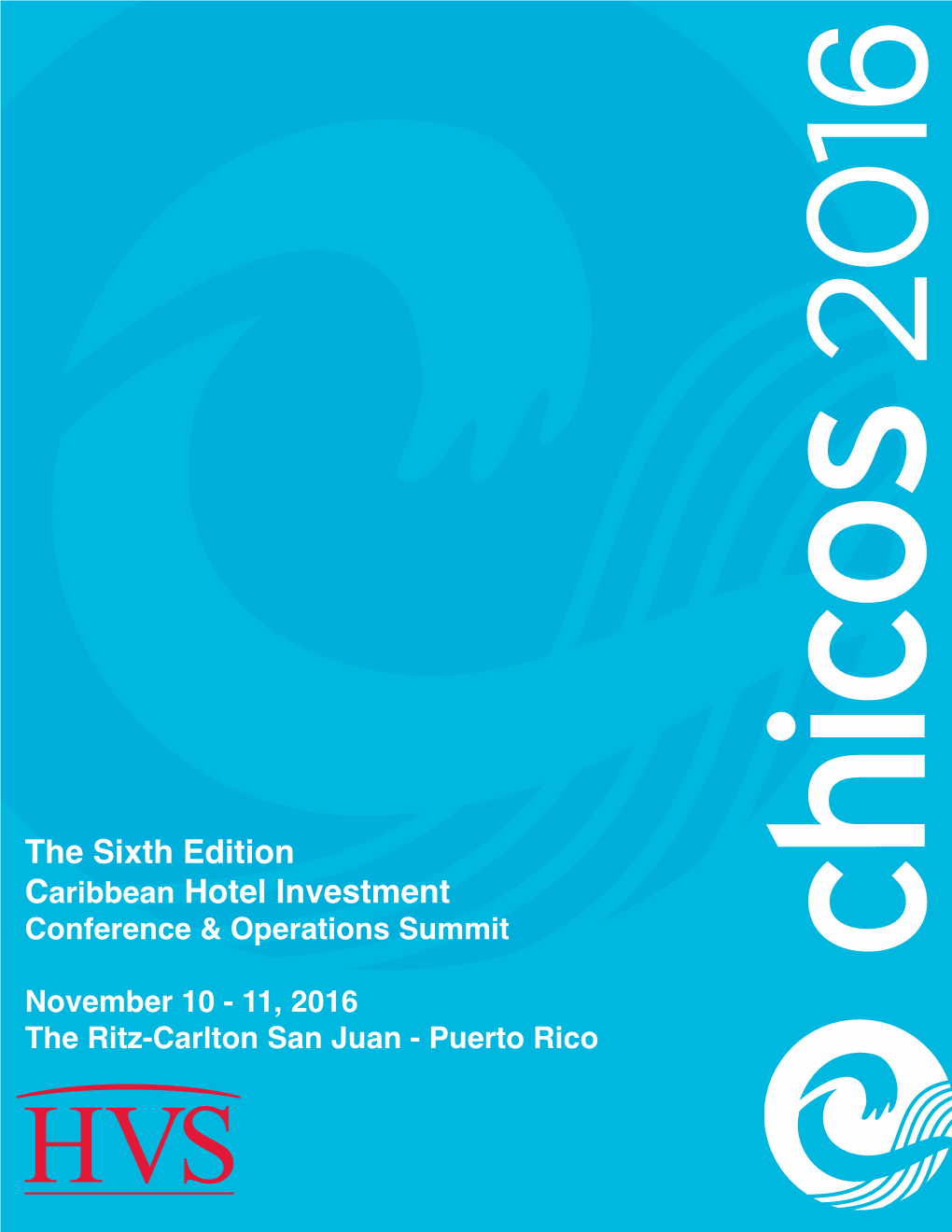 The Sixth Edition Caribbean Hotel Investment Conference & Operations Summit