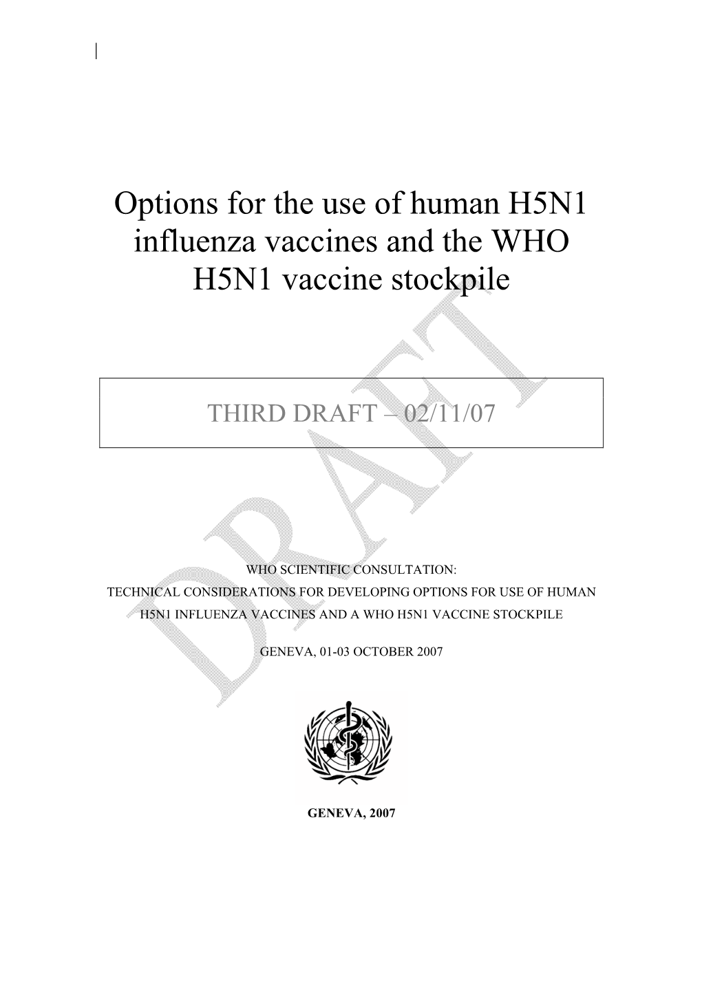 Options for the Use of Human H5N1 Influenza Vaccines and the WHO H5N1 Vaccine Stockpile