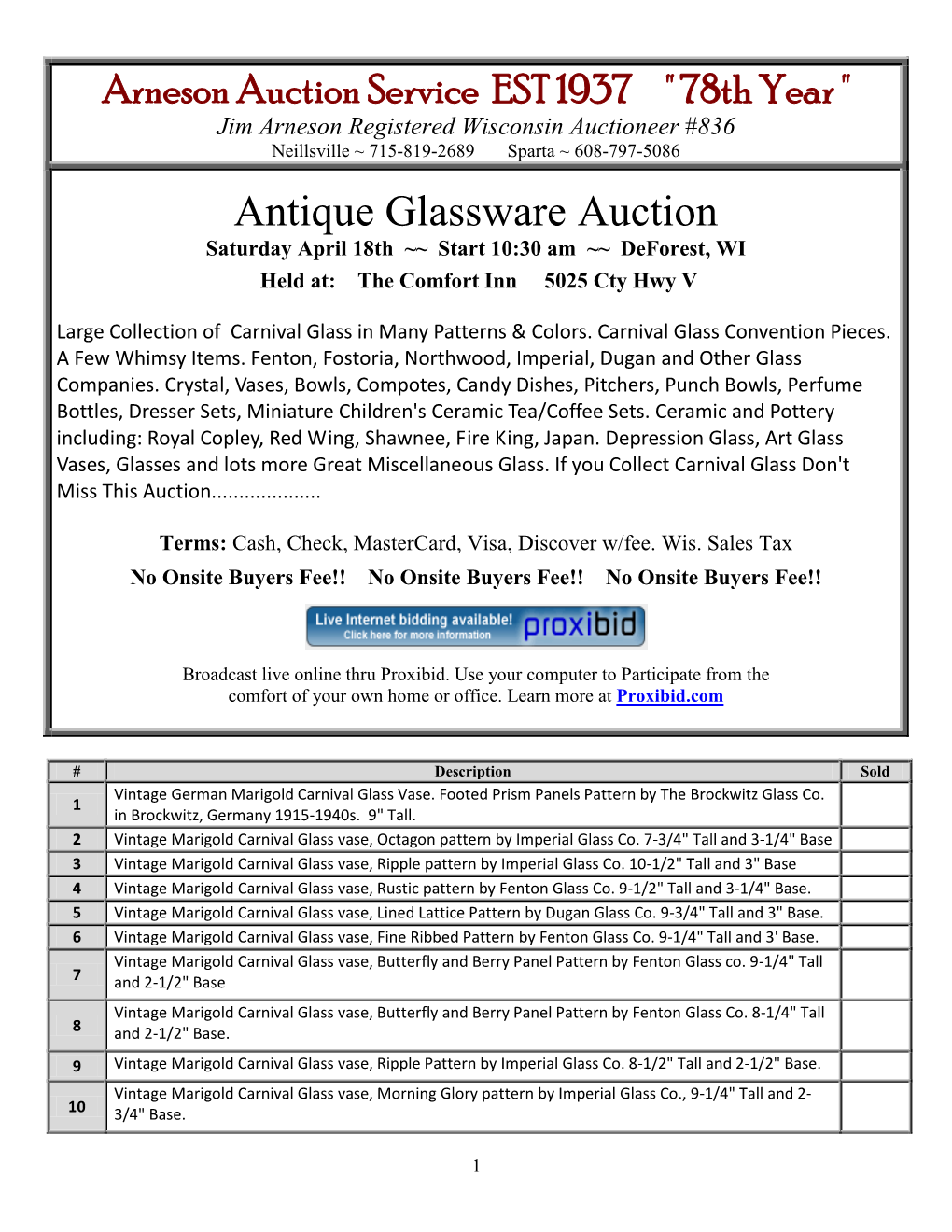 Arneson Auction Service EST 1937 " 78Th Year " Jim Arneson Registered Wisconsin Auctioneer #836 Neillsville ~ 715-819-2689 Sparta ~ 608-797-5086