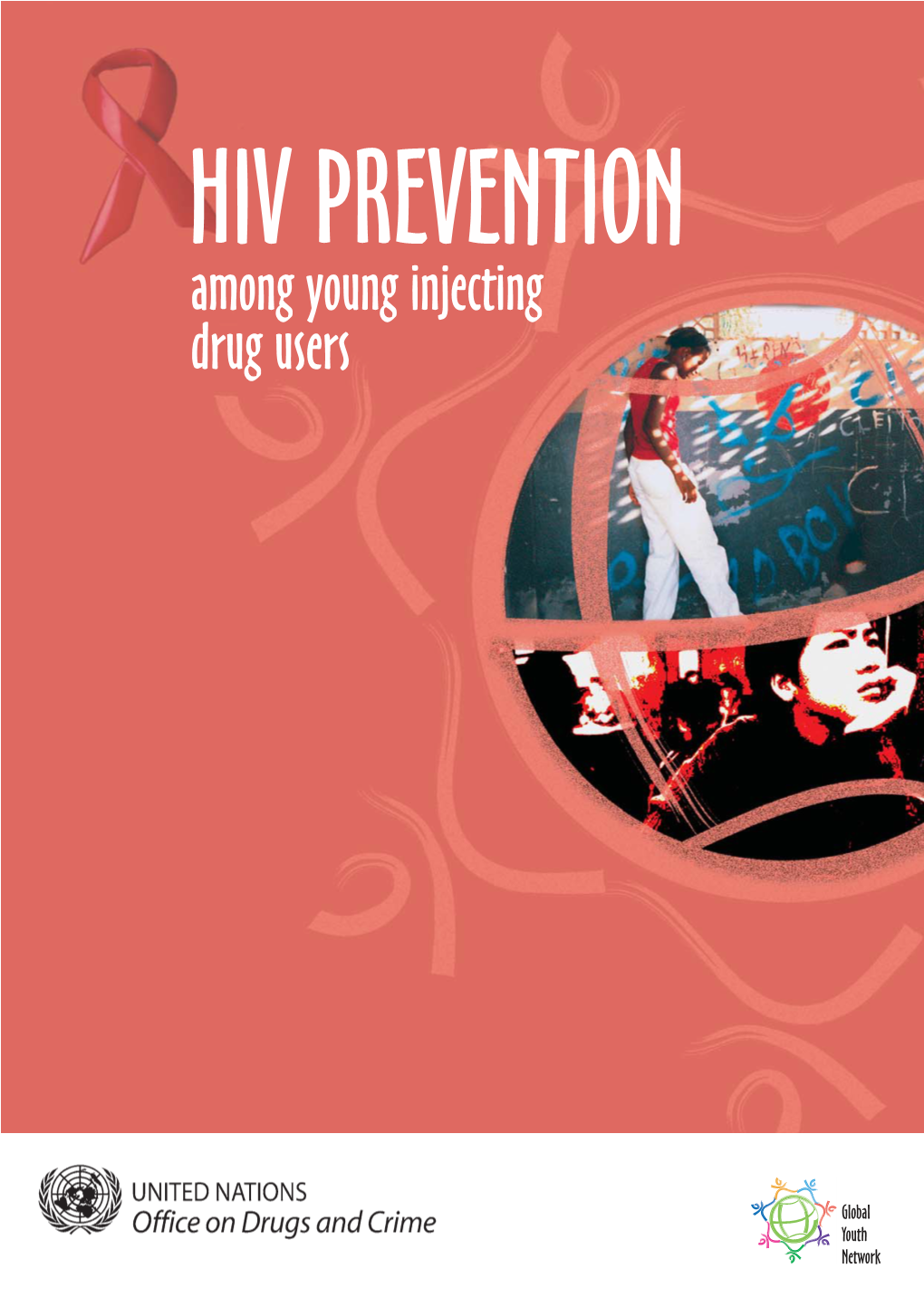 HIV PREVENTION Among Young Injecting Drug Users