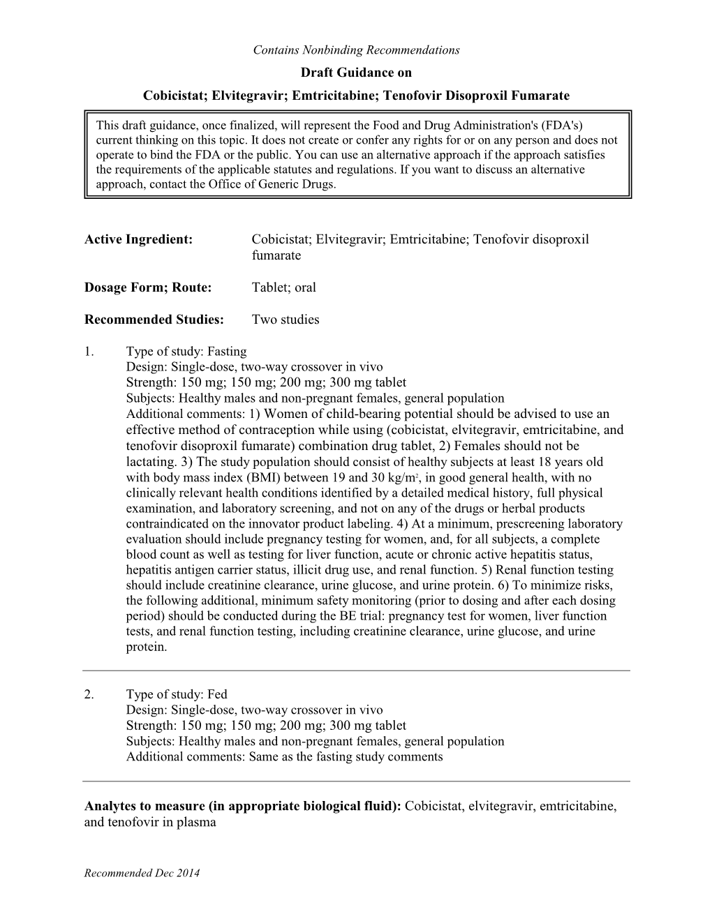 Cobicistat; Elvitegravir; Emtricitabine; Tenofovir Disoproxil Fumarate