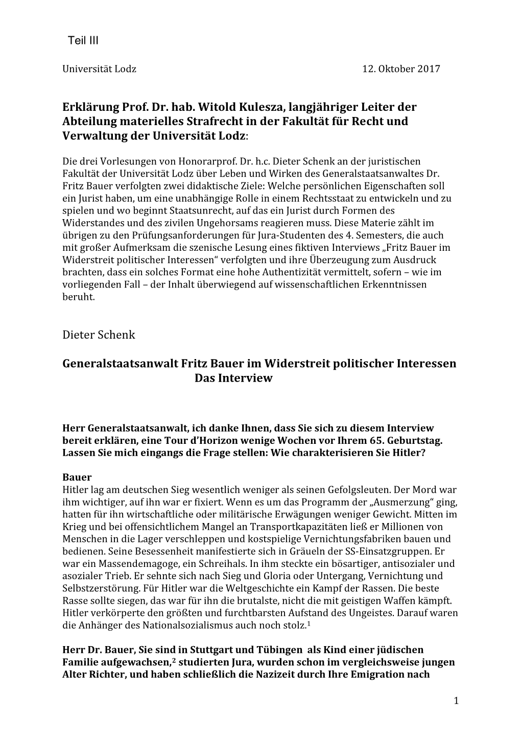 Erklärung Prof. Dr. Hab. Witold Kulesza, Langjähriger Leiter Der Abteilung Materielles Strafrecht in Der Fakultät Für Recht Und Verwaltung Der Universität Lodz