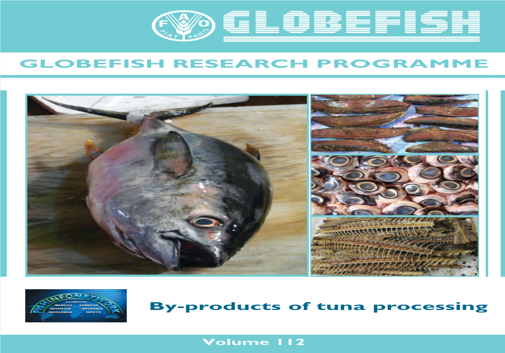 By-Products of Tuna Processing 00153 Rome, Italy Tel.: +39 06 5705 4744 Fax: +39 06 5705 3020 Volume 112