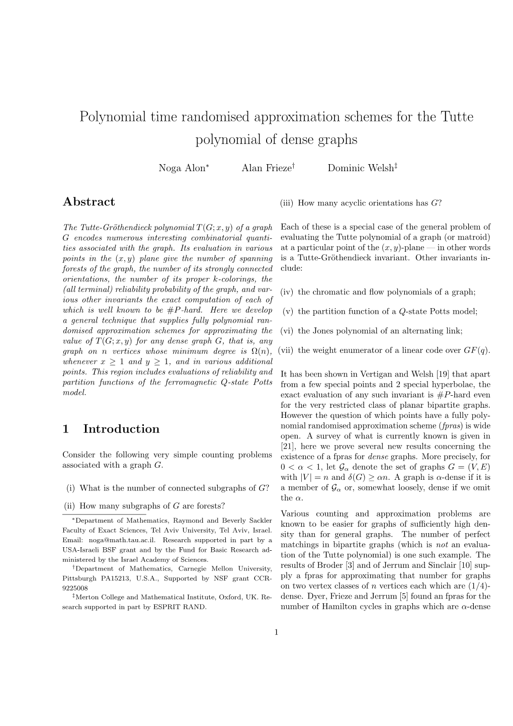 Polynomial Time Randomised Approximation Schemes for the Tutte Polynomial of Dense Graphs