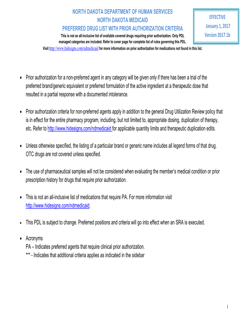 North Dakota Department of Human Services North Dakota Medicaid Preferred Drug List with Prior Authorization Criteria Effective