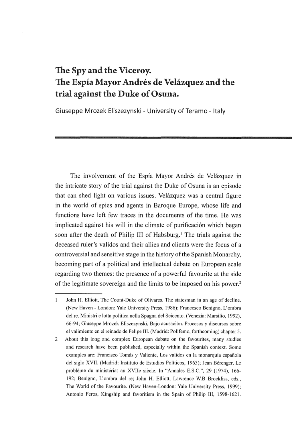 The Spy and the Viceroy. the Espia Mayor Andres De Velazquez and the Trial Against the Duke of Osuna