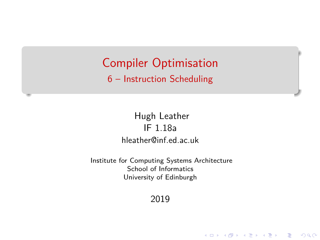 Compiler Optimisation 6 – Instruction Scheduling