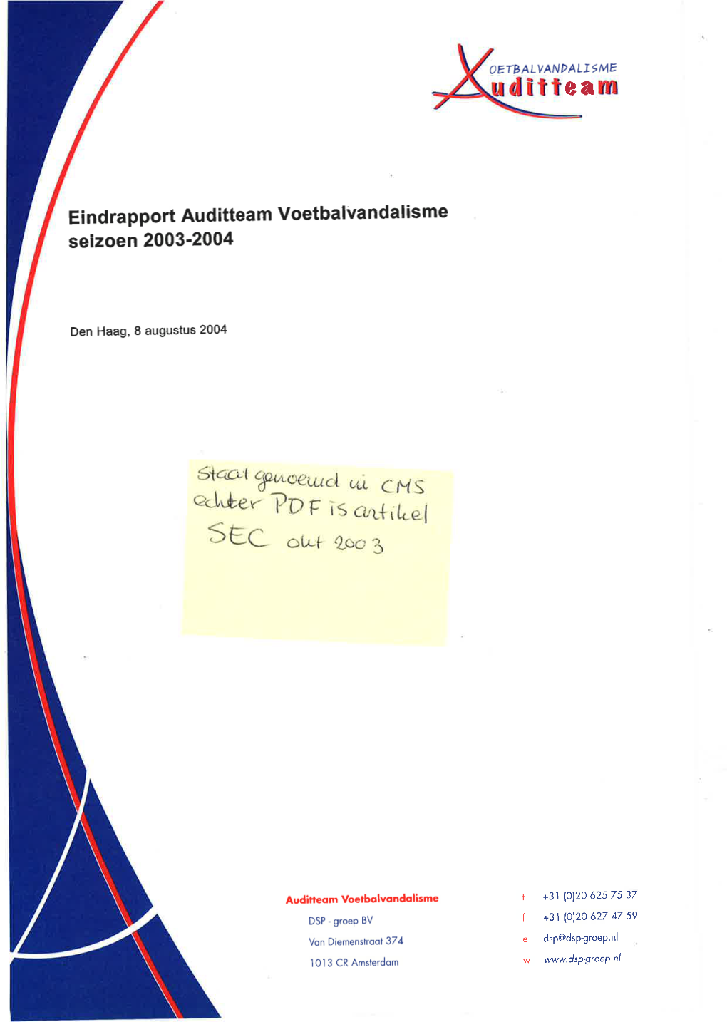 Ei Ndrapport Auditteam Voetbalvandalisme Seizoen 2003'2004