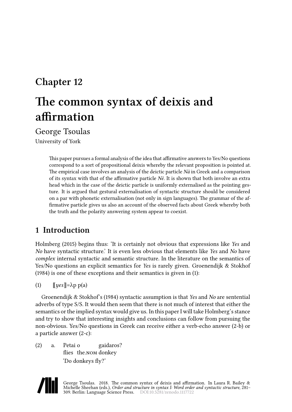 The Common Syntax of Deixis and Affirmation George Tsoulas University of York