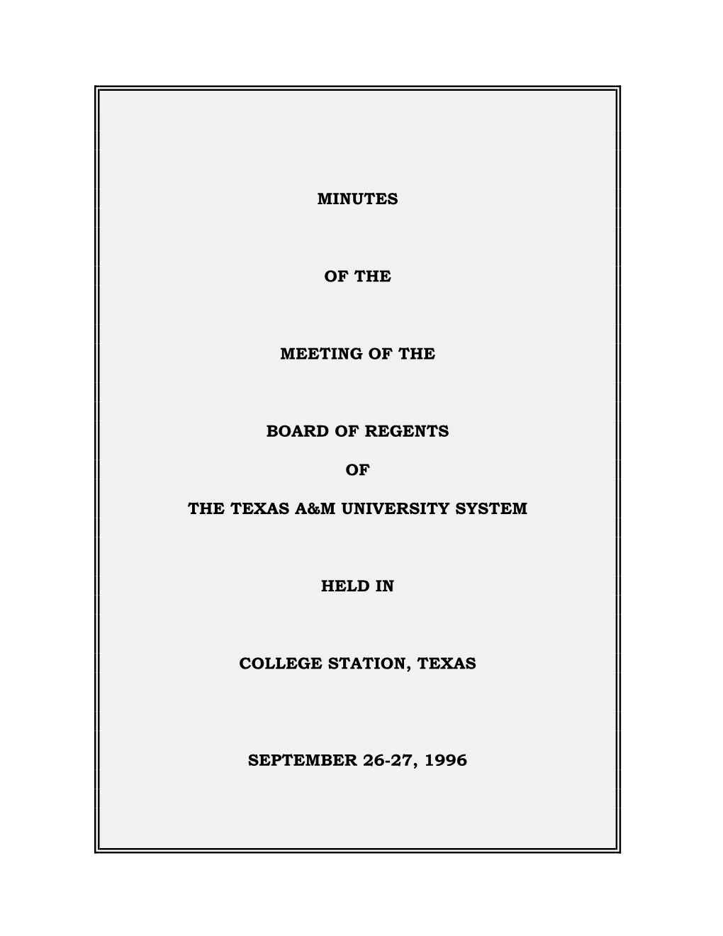 The Texas A&M University System, Meeting of the Board of Regents