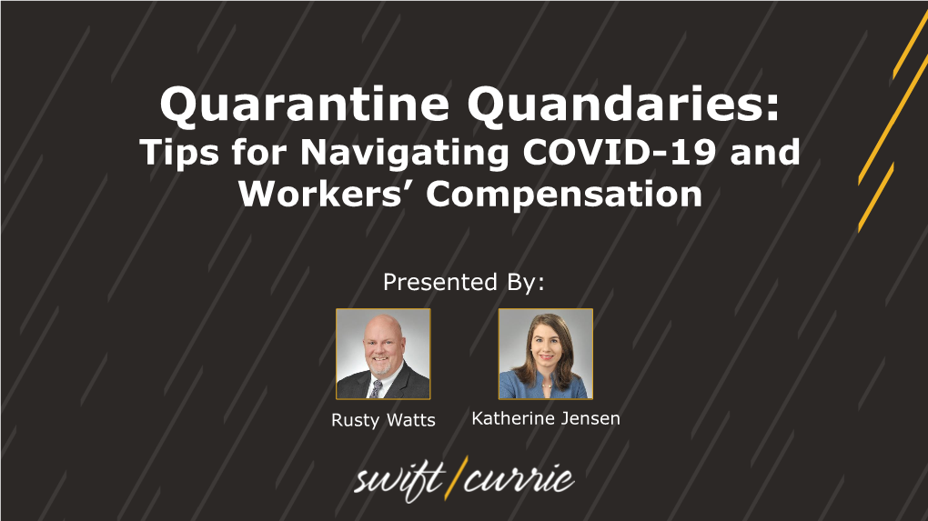 Quarantine Quandaries: Tips for Navigating COVID-19 and Workers’ Compensation