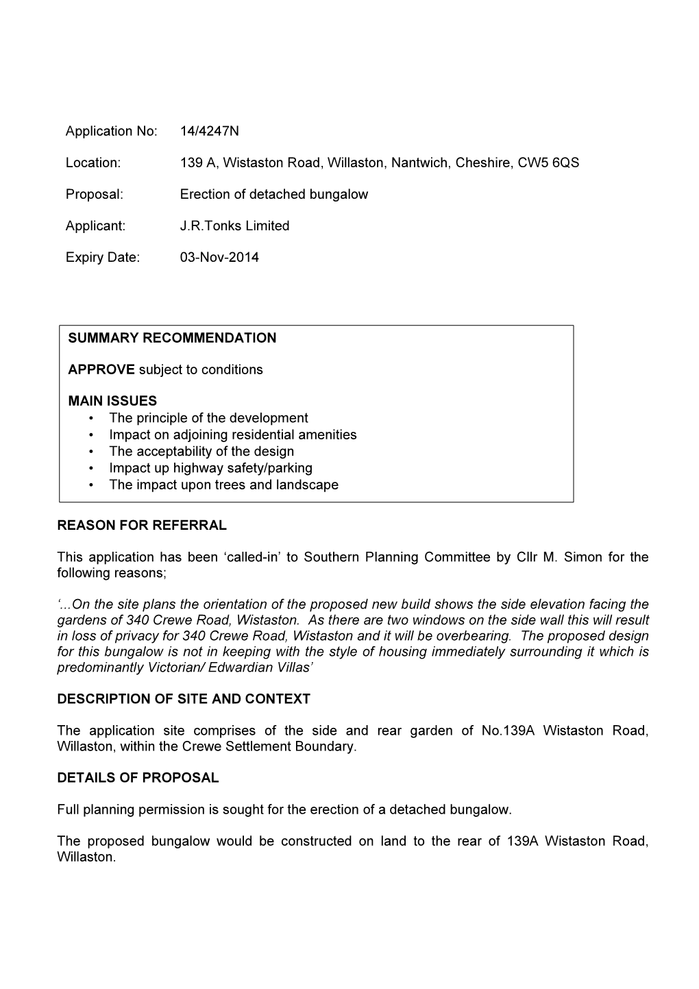 Application No: 14/4247N Location: 139 A, Wistaston Road, Willaston, Nantwich, Cheshire, CW5 6QS Proposal: Erection of Detached