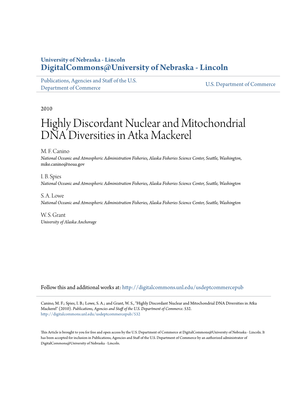 Highly Discordant Nuclear and Mitochondrial DNA Diversities in Atka Mackerel M