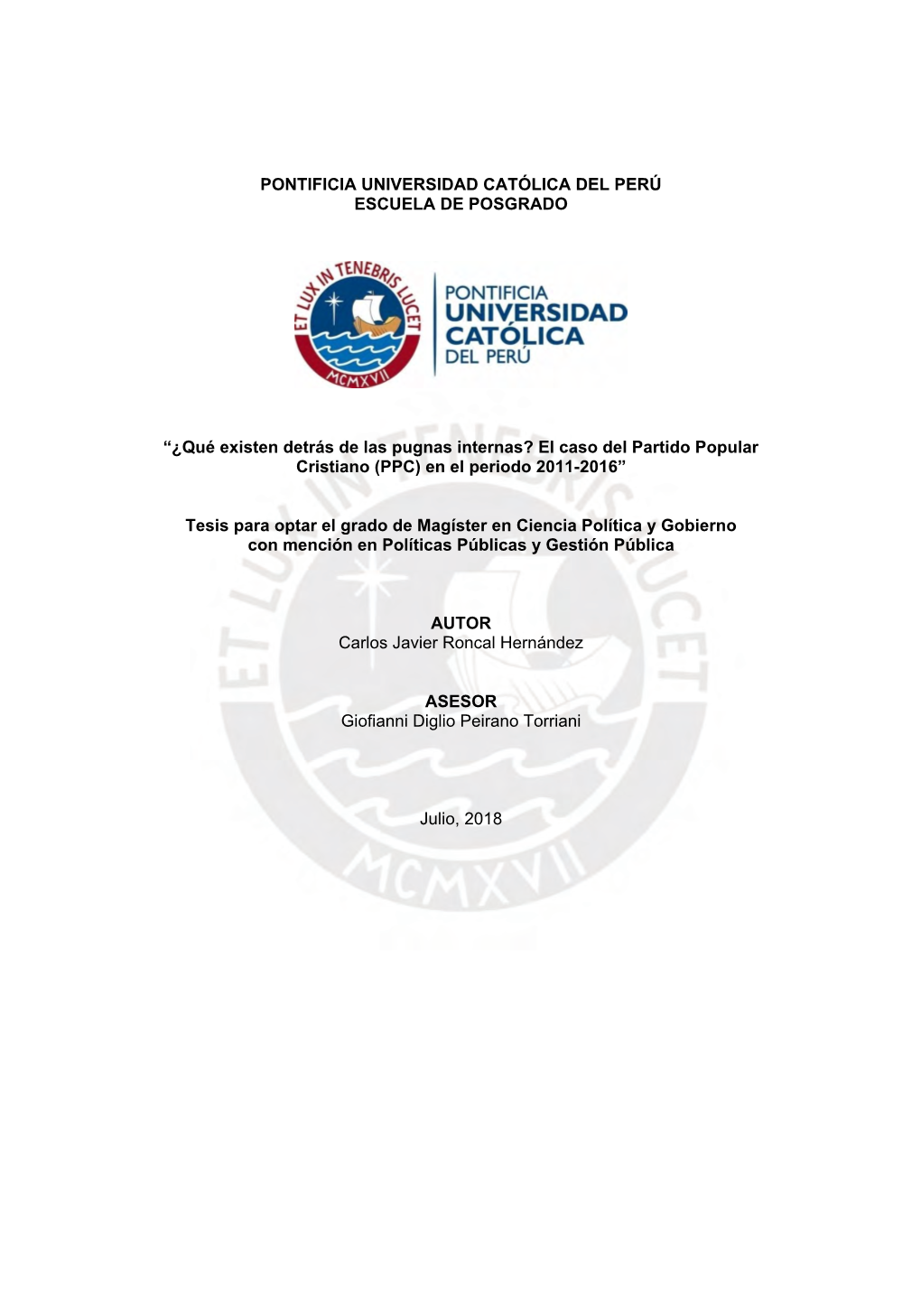 ¿Qué Existen Detrás De Las Pugnas Internas? El Caso Del Partido Popular Cristiano (PPC) En El Periodo 2011-2016”