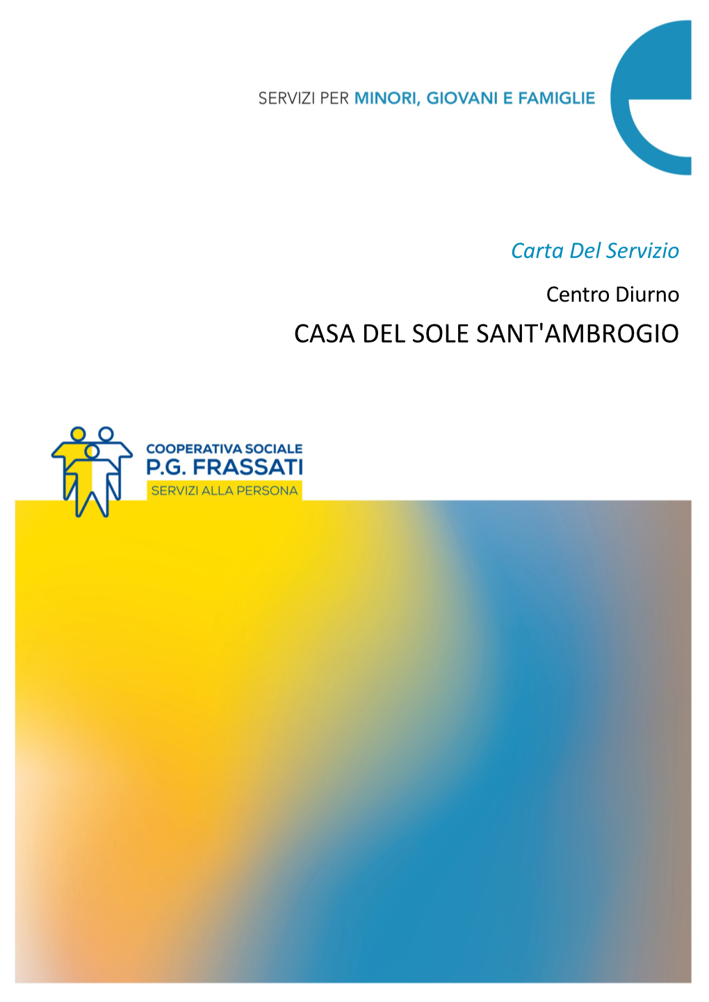 Casa Del Sole Sant'ambrogio