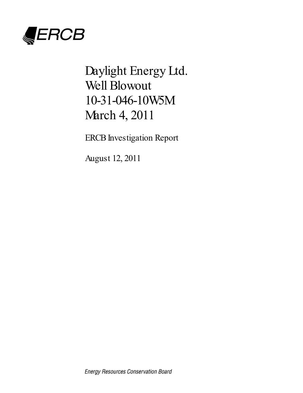 Daylight Energy Ltd. Well Blowout 10-31-046-10W5M March 4, 2011
