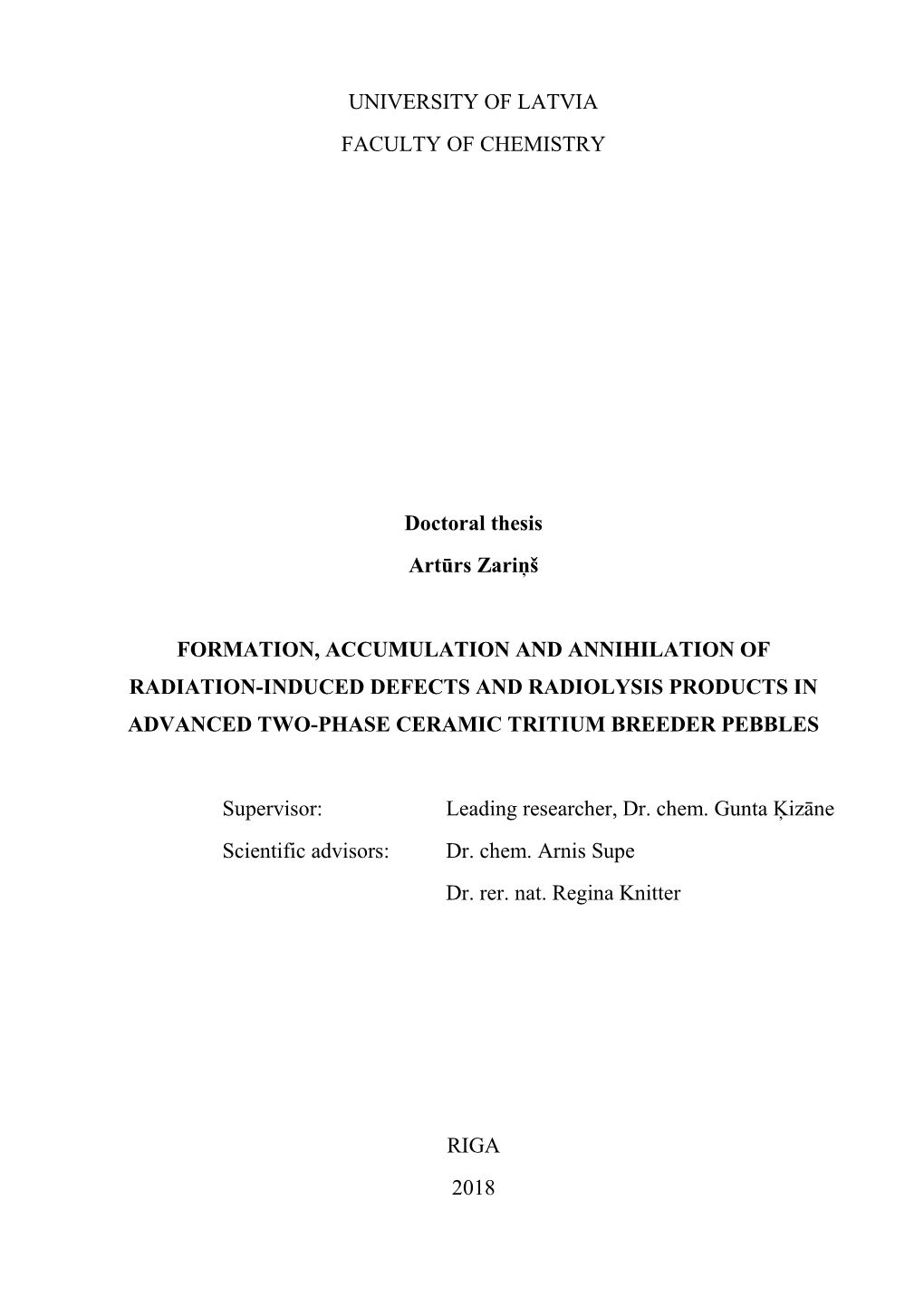 UNIVERSITY of LATVIA FACULTY of CHEMISTRY Doctoral Thesis