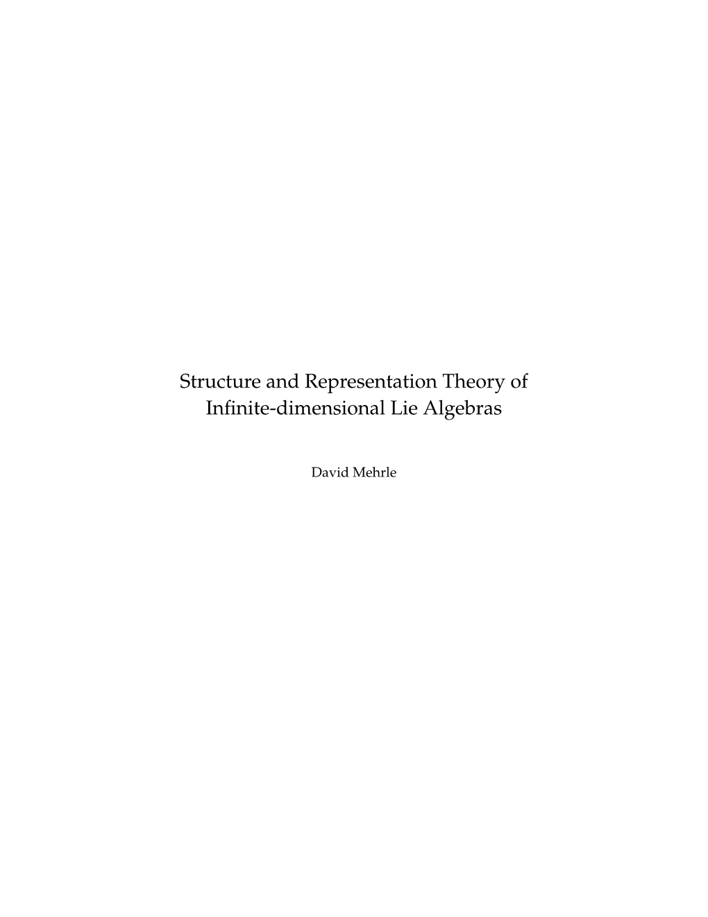 Structure and Representation Theory of Infinite-Dimensional Lie Algebras