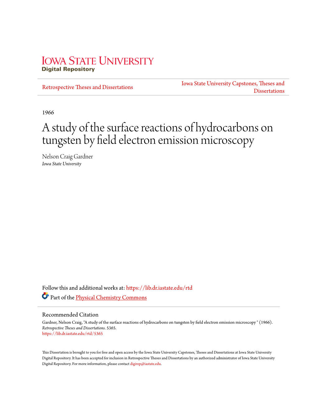 A Study of the Surface Reactions of Hydrocarbons on Tungsten by Field Electron Emission Microscopy Nelson Craig Gardner Iowa State University