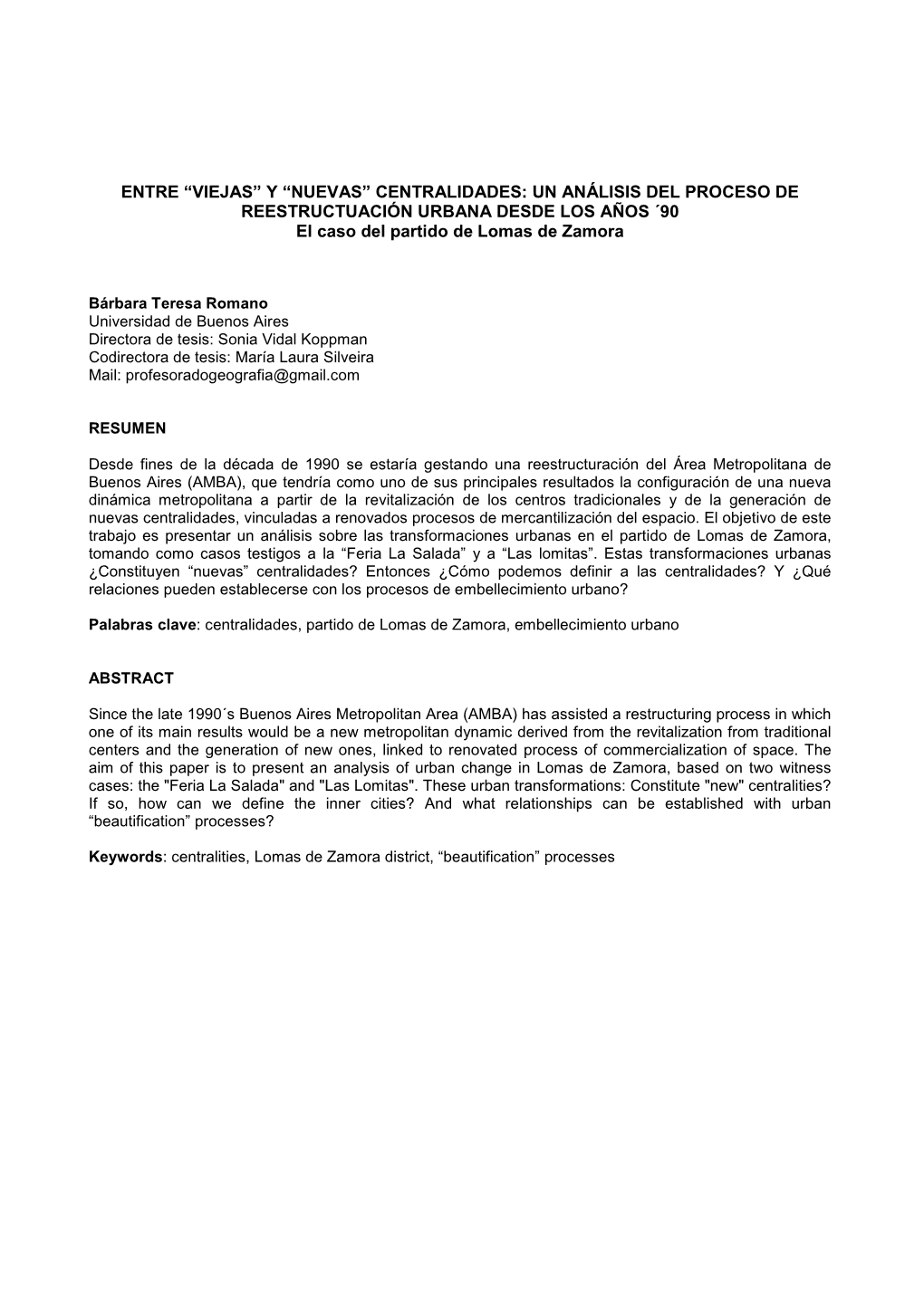 Y “NUEVAS” CENTRALIDADES: UN ANÁLISIS DEL PROCESO DE REESTRUCTUACIÓN URBANA DESDE LOS AÑOS ´90 El Caso Del Partido De Lomas De Zamora