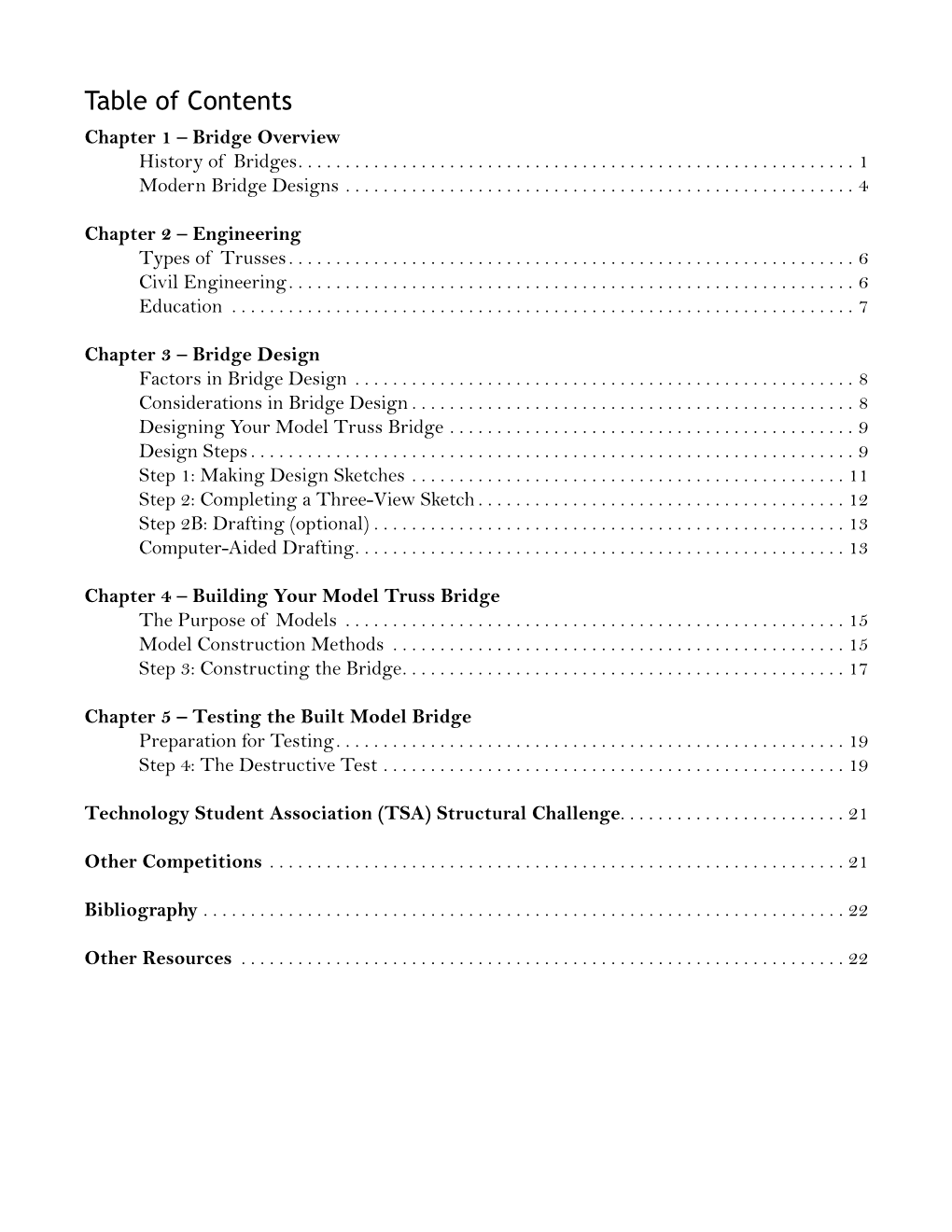 Table of Contents Chapter 1 – Bridge Overview History of Bridges