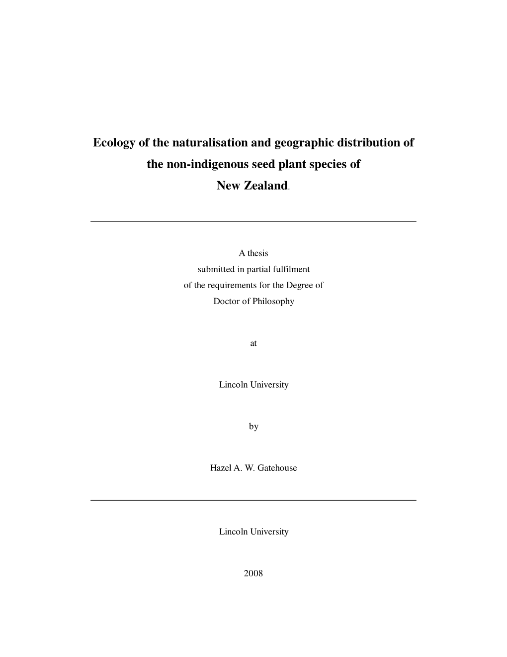 Ecology of the Naturalisation and Geographic Distribution of the Non-Indigenous Seed Plant Species Of