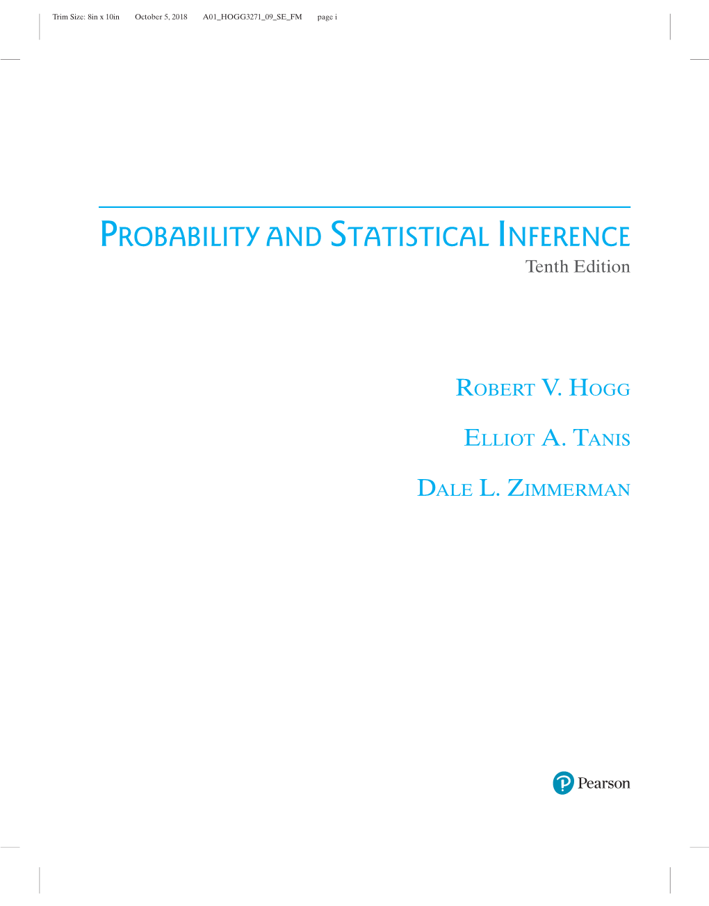 PROBABILITY and STATISTICAL INFERENCE Tenth Edition