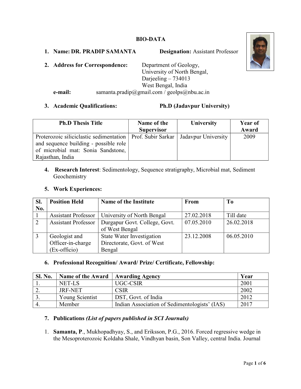 BIO-DATA 1. Name: DR. PRADIP SAMANTA Designation