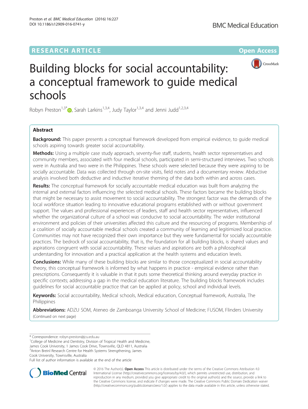 A Conceptual Framework to Guide Medical Schools Robyn Preston1,3* , Sarah Larkins1,3,4, Judy Taylor1,3,4 and Jenni Judd1,2,3,4