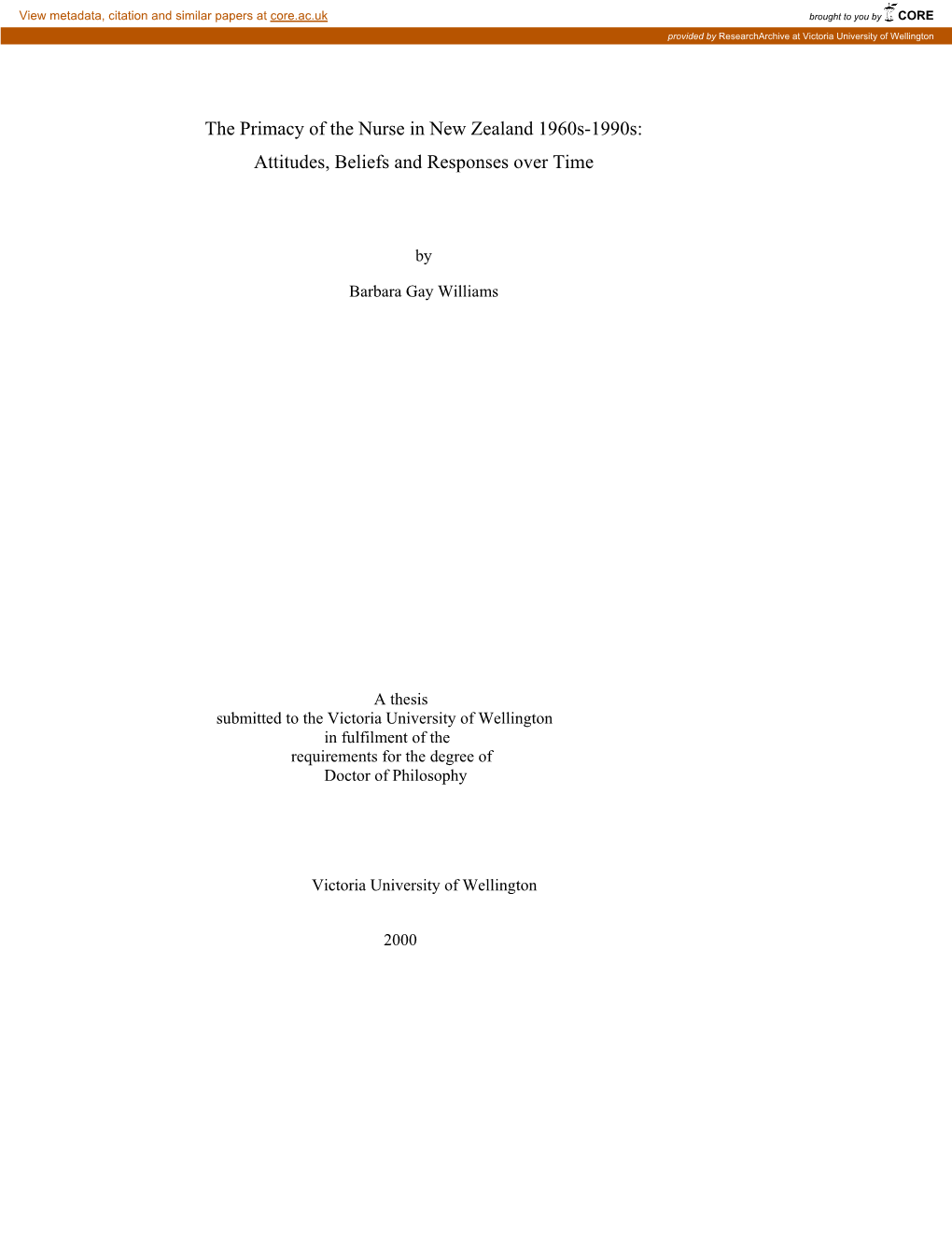 The Primacy of the Nurse in New Zealand 1960S-1990S: Attitudes, Beliefs and Responses Over Time