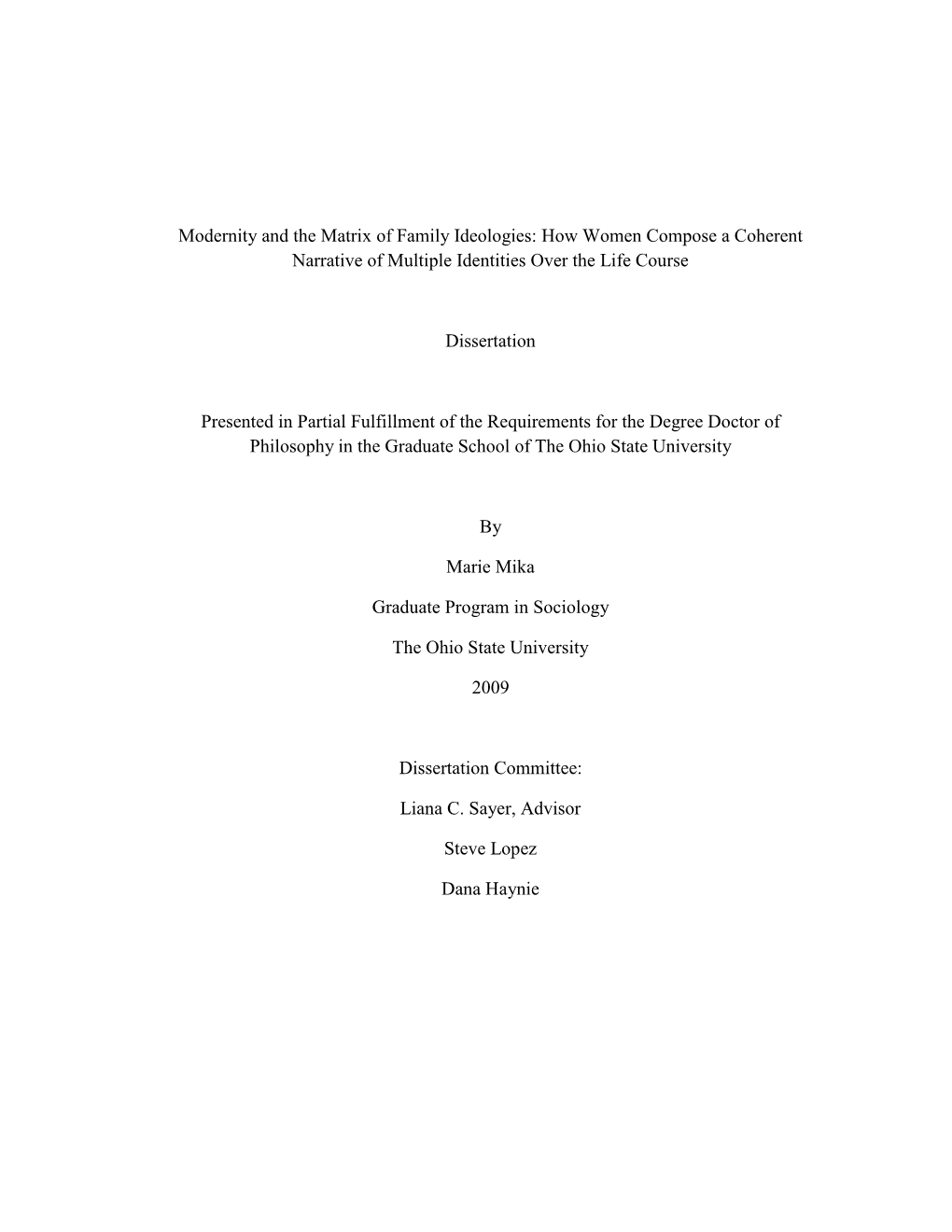 Modernity and the Matrix of Family Ideologies: How Women Compose a Coherent Narrative of Multiple Identities Over the Life Course