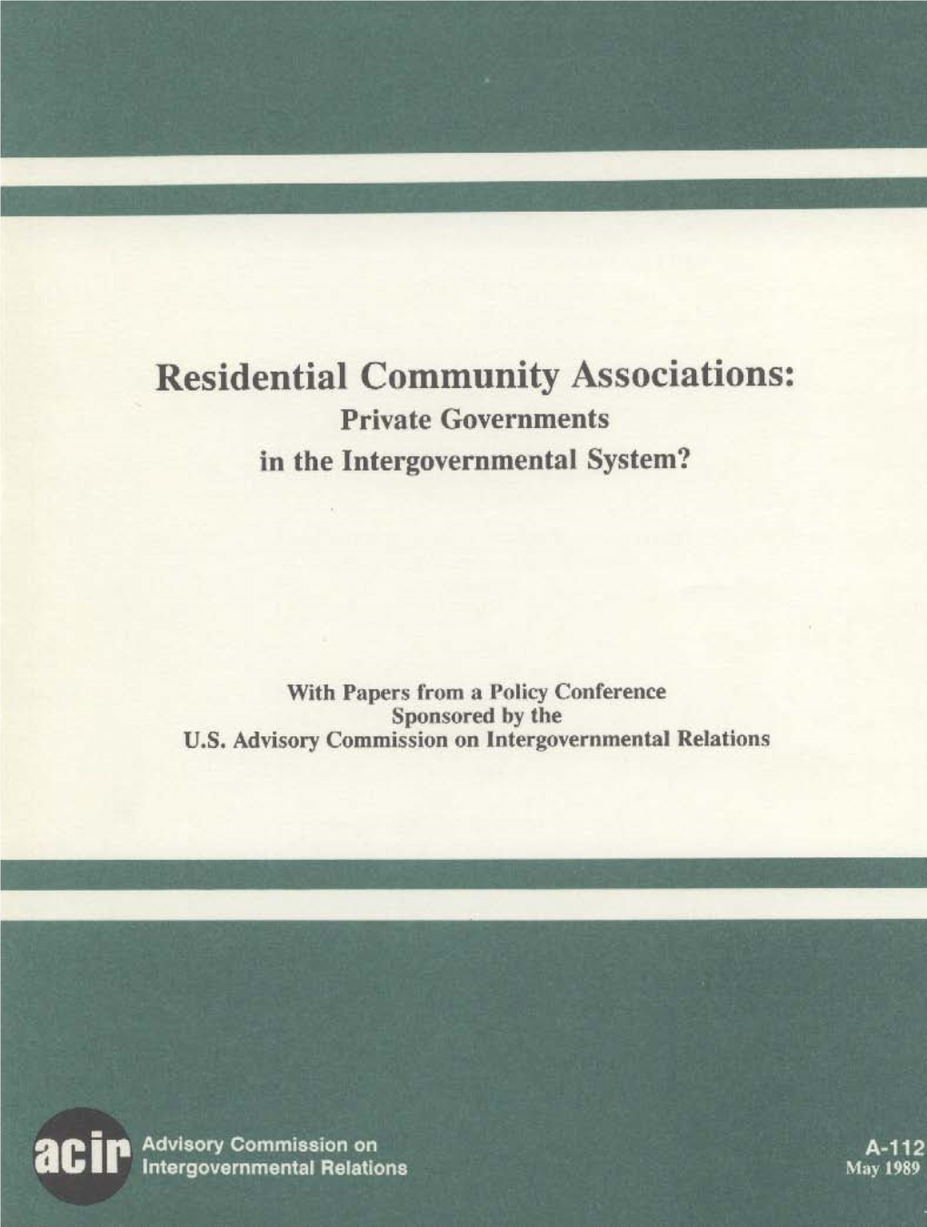 Residential Community Associations: Private Governments in the Intergovernmental System?