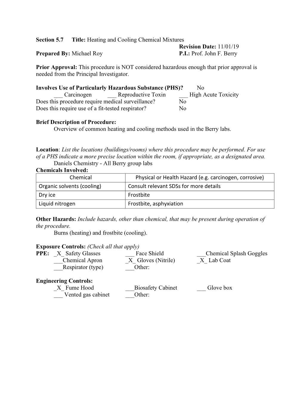 Heating and Cooling Chemical Mixtures Revision Date: 11/01/19 Prepared By: Michael Roy P.I.: Prof