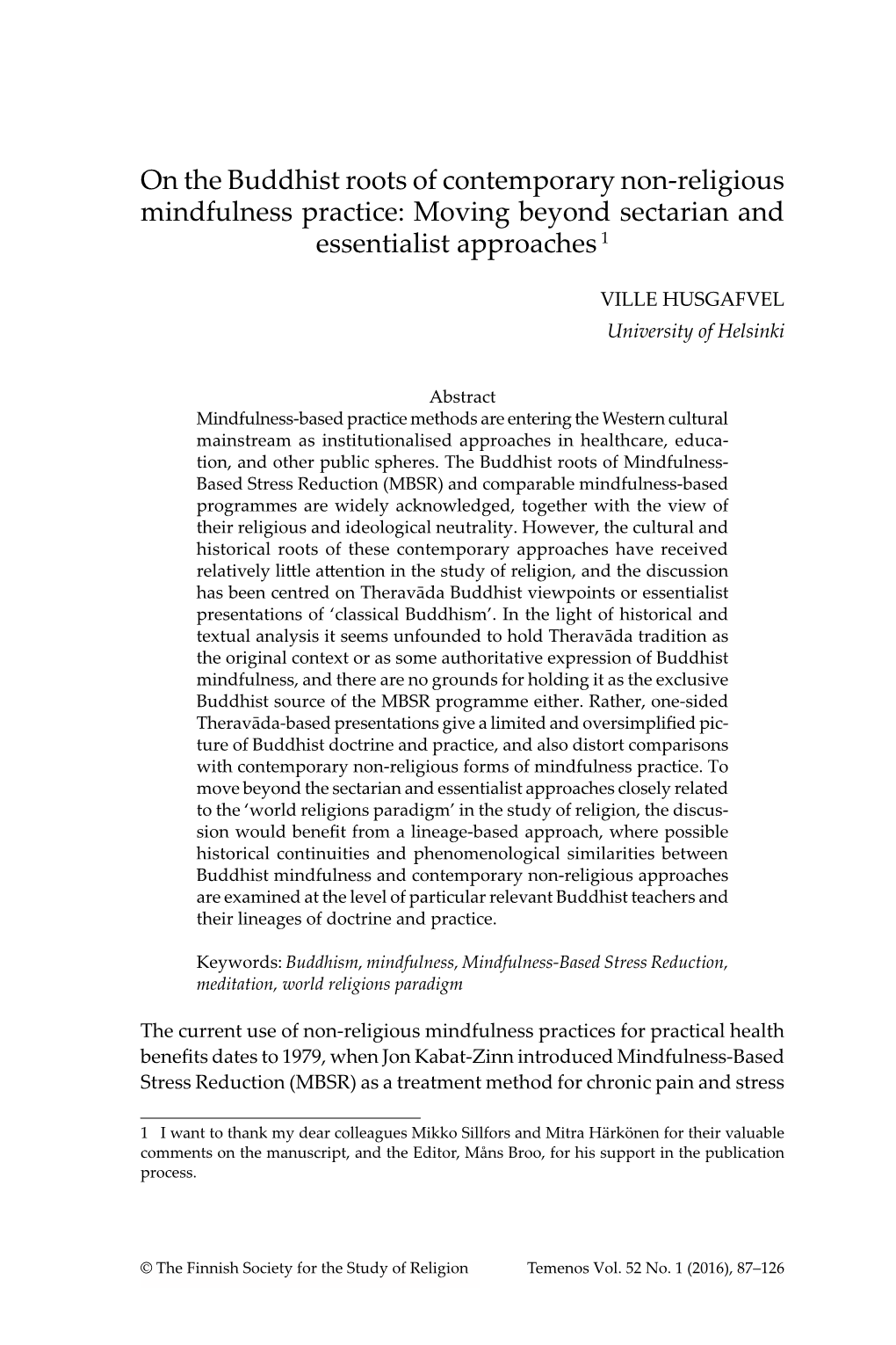 On the Buddhist Roots of Contemporary Non-Religious Mindfulness Practice: Moving Beyond Sectarian and Essentialist Approaches 1