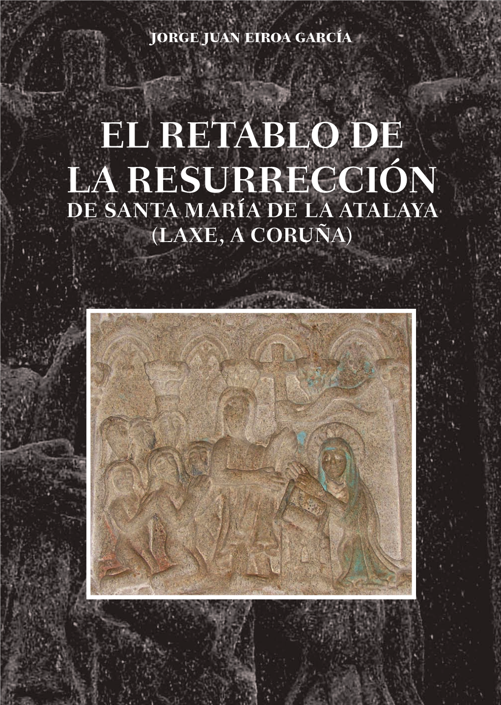 El Retablo De La Resurrección