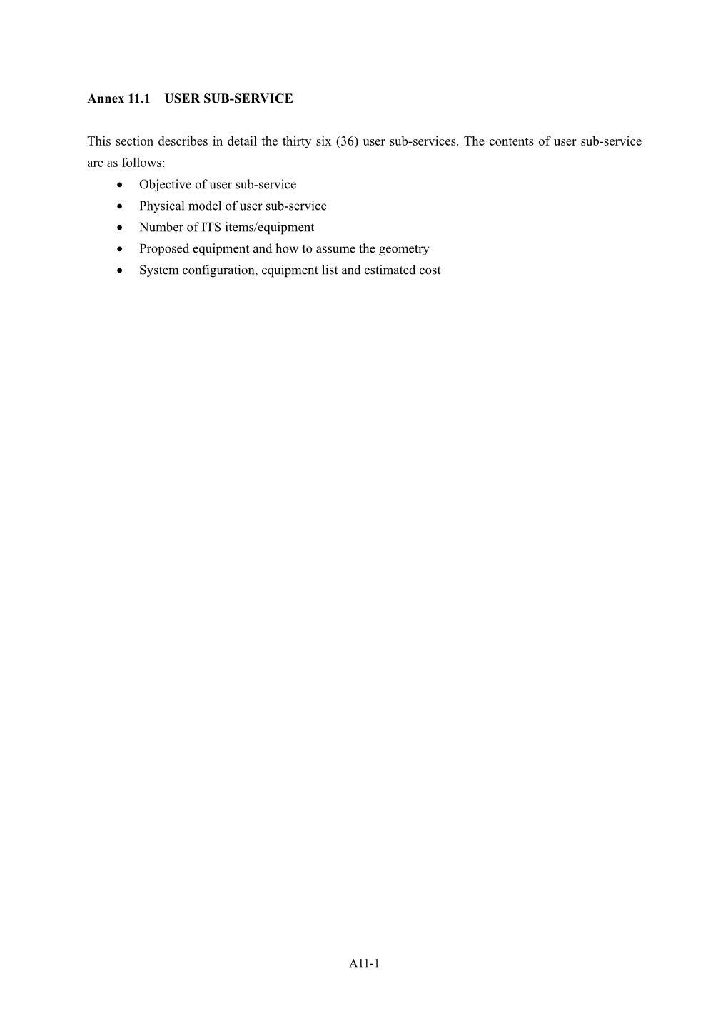 Annex 11.1 USER SUB-SERVICE This Section Describes in Detail The