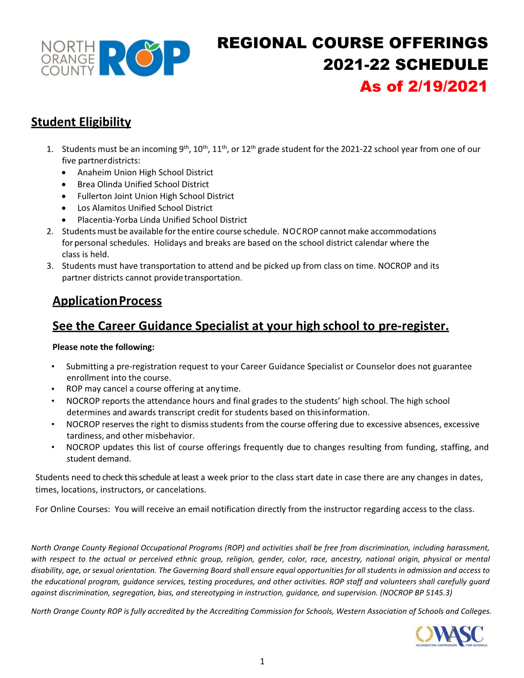 REGIONAL COURSE OFFERINGS 2021-22 SCHEDULE As of 2/19/2021