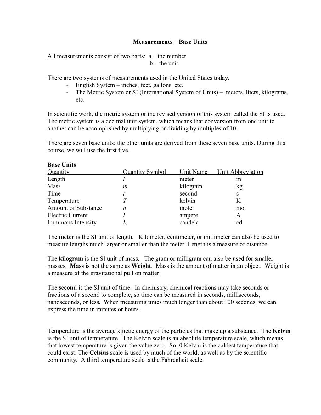 Base Units All Measurements Consist of Two Parts: A. the Number B. The