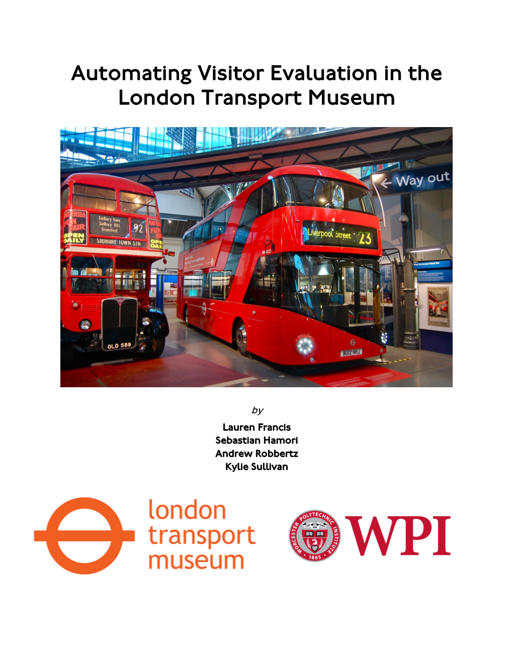 Automating Visitor Evaluation in the London Transport Museum