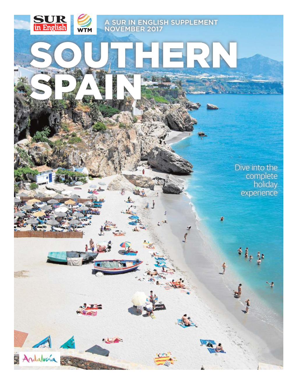 Dive Into the Complete Holiday Experience November 2017 2 SUR in ENGLISH November 2017 SOUTHERN 3 SUR in ENGLISH SPAIN