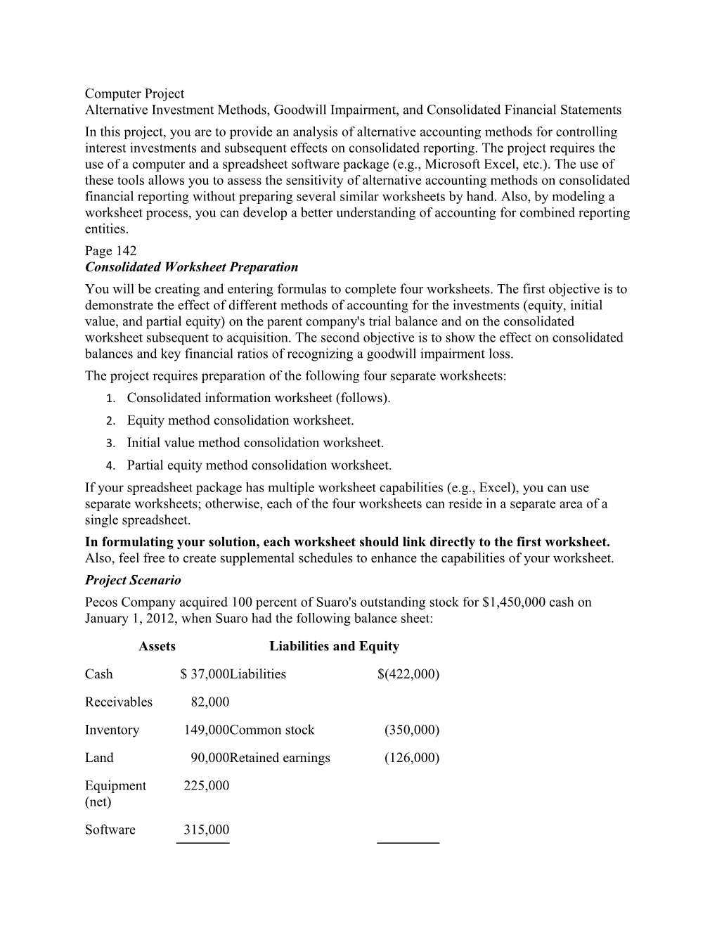 Alternative Investment Methods, Goodwill Impairment, and Consolidated Financial Statements