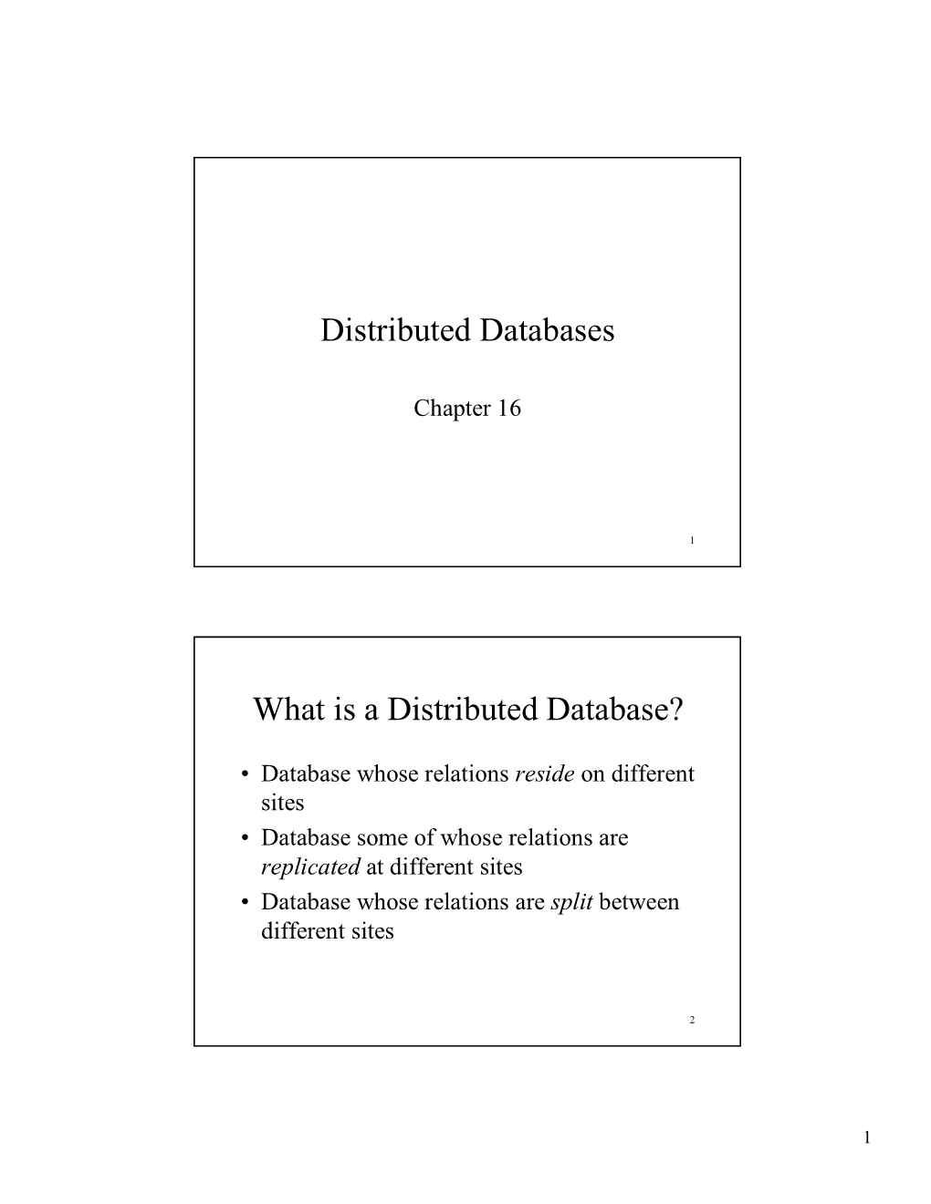 Distributed Databases What Is a Distributed Database?