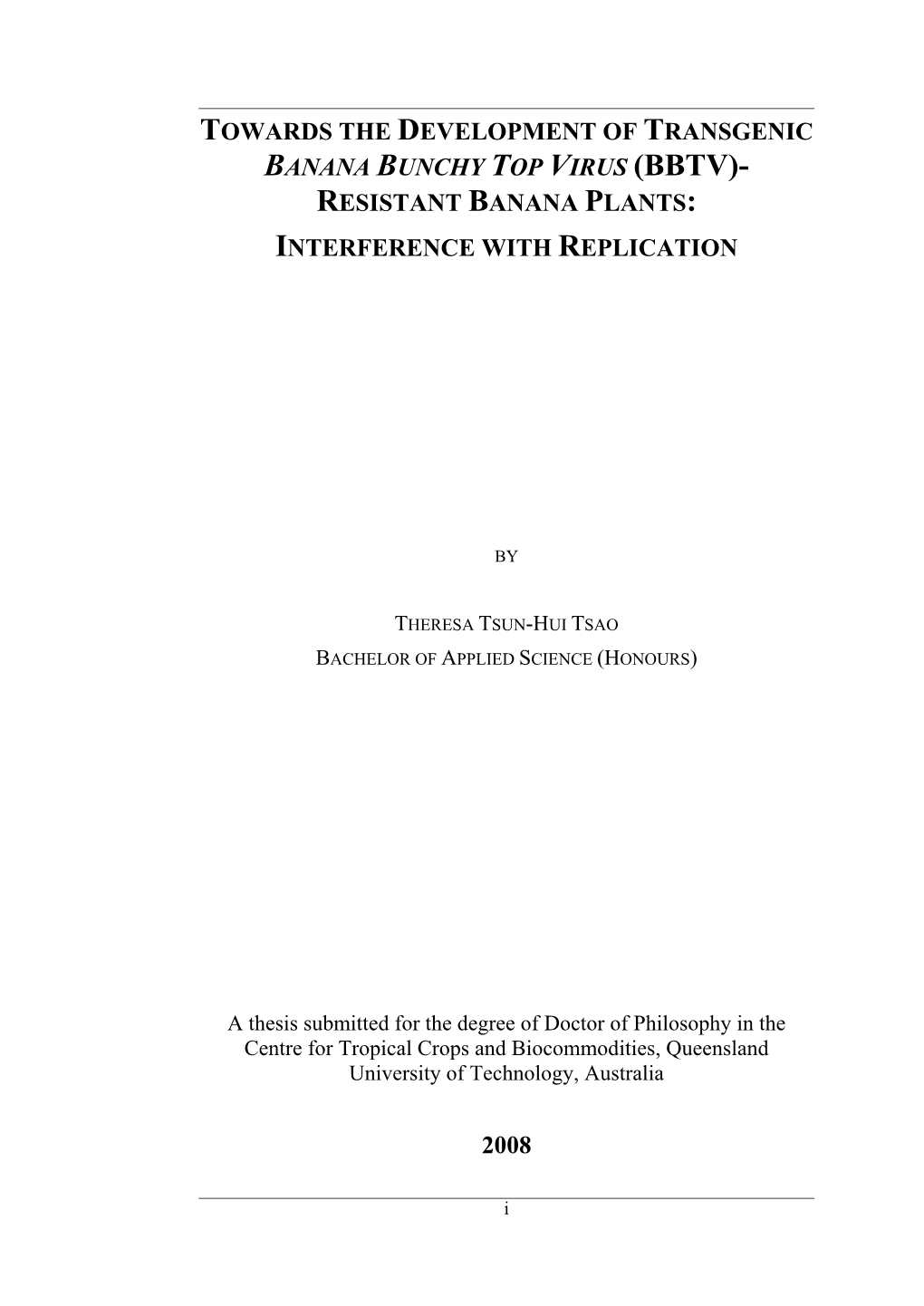 Banana Bunchy Top Virus (Bbtv)- Resistant Banana Plants: Interference with Replication