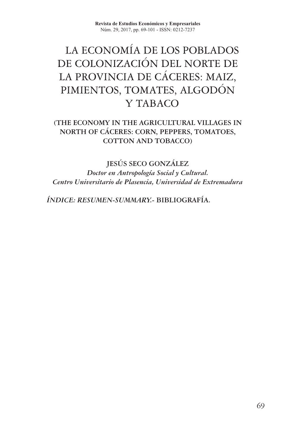 La Economía De Los Poblados De Colonización Del Norte De La Provincia De Cáceres: Maiz, Pimientos, Tomates, Algodón Y Tabaco