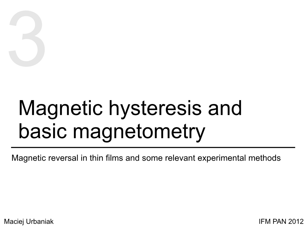 Magnetic Hysteresis and Basic Magnetometry