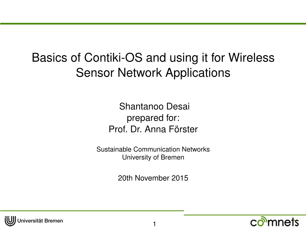 Basics of Contiki-OS and Using It for Wireless Sensor Network Applications