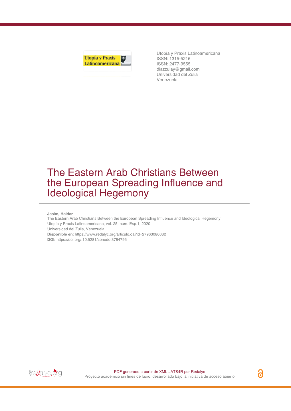 The Eastern Arab Christians Between the European Spreading Influence and Ideological Hegemony