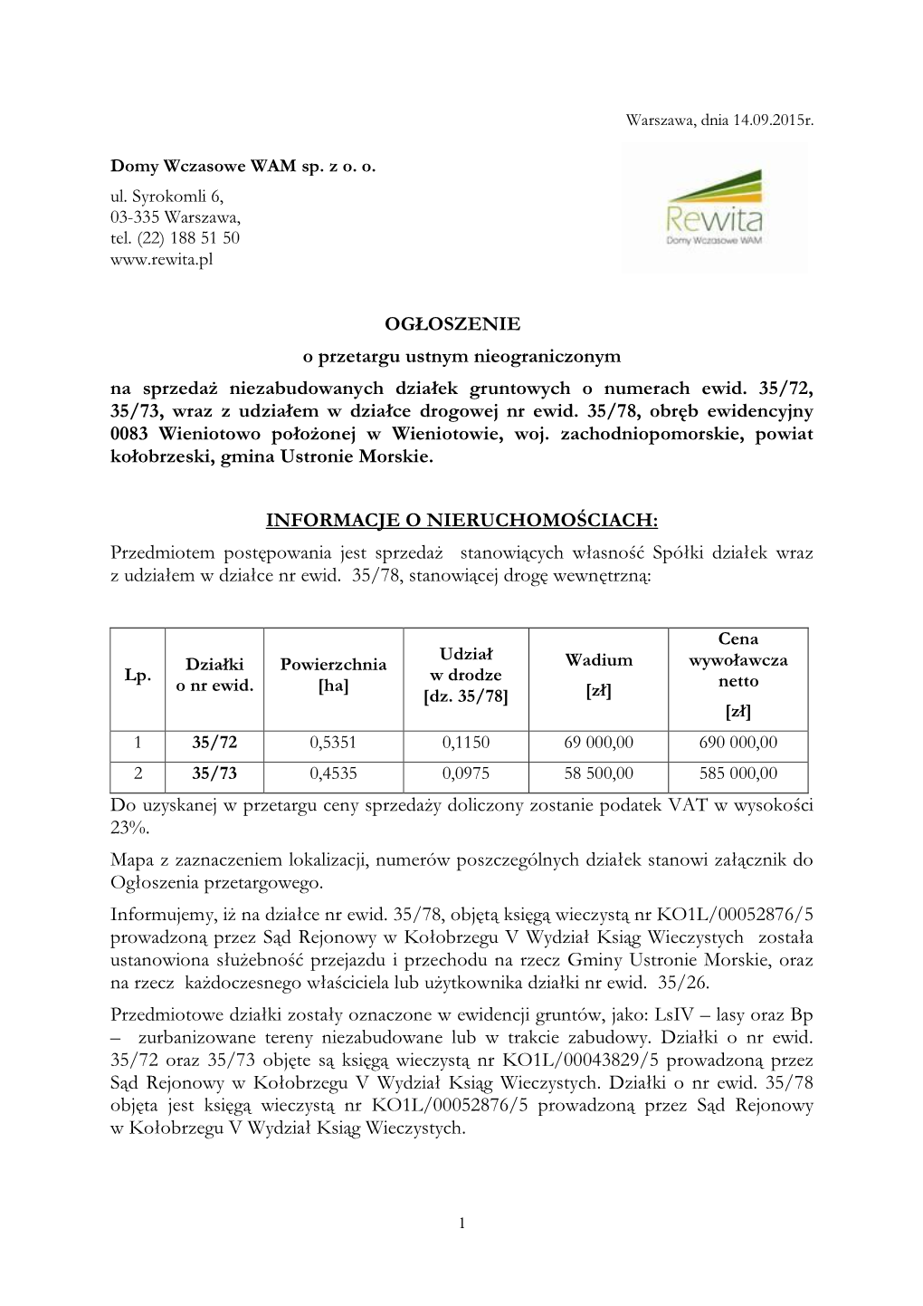 OGŁOSZENIE O Przetargu Ustnym Nieograniczonym Na Sprzedaż Niezabudowanych Działek Gruntowych O Numerach Ewid